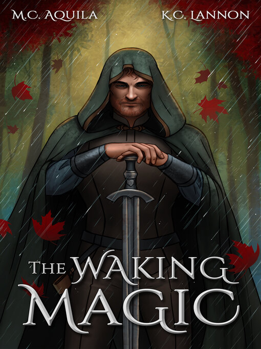 Title details for The Waking Magic (Winter's Blight Book 3) by M.C. Aquila - Available